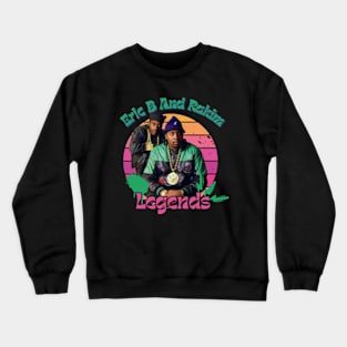 Eric B And Rakim Crewneck Sweatshirt